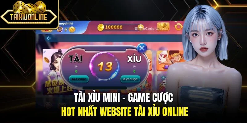 Tài Xỉu Mini - Game Cược Hot Nhất Website Tài Xỉu Online