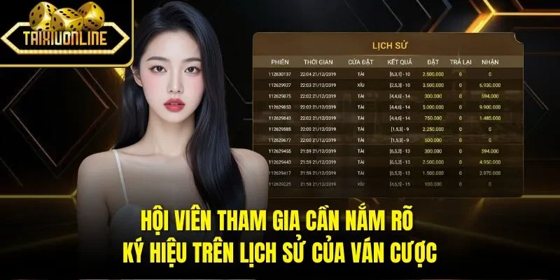 Hội viên tham gia cần nắm rõ ký hiệu trên lịch sử của ván cược